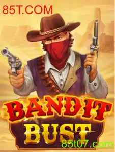 BanditBust